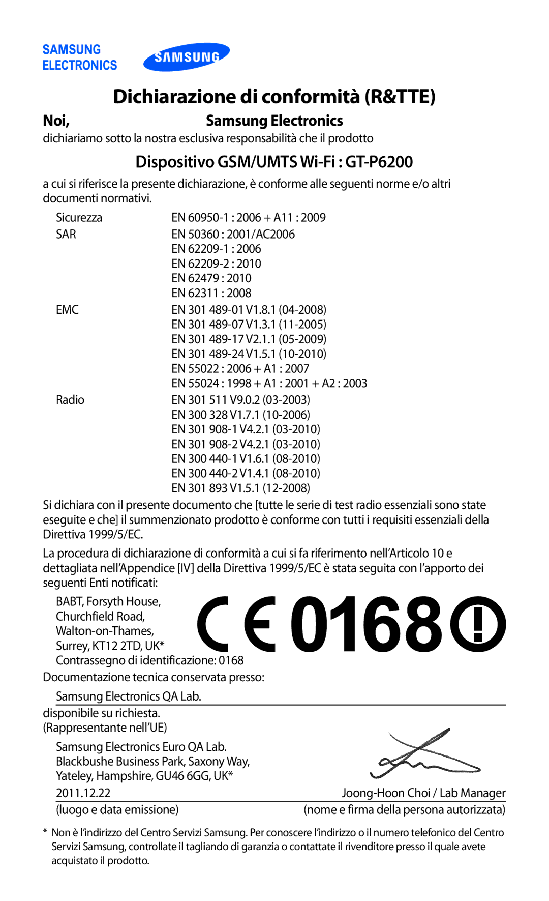 Samsung GT-P6200MAAITV, GT-P6200UWAOMN manual Dichiarazione di conformità R&TTE, Dispositivo GSM/UMTS Wi-Fi GT-P6200 