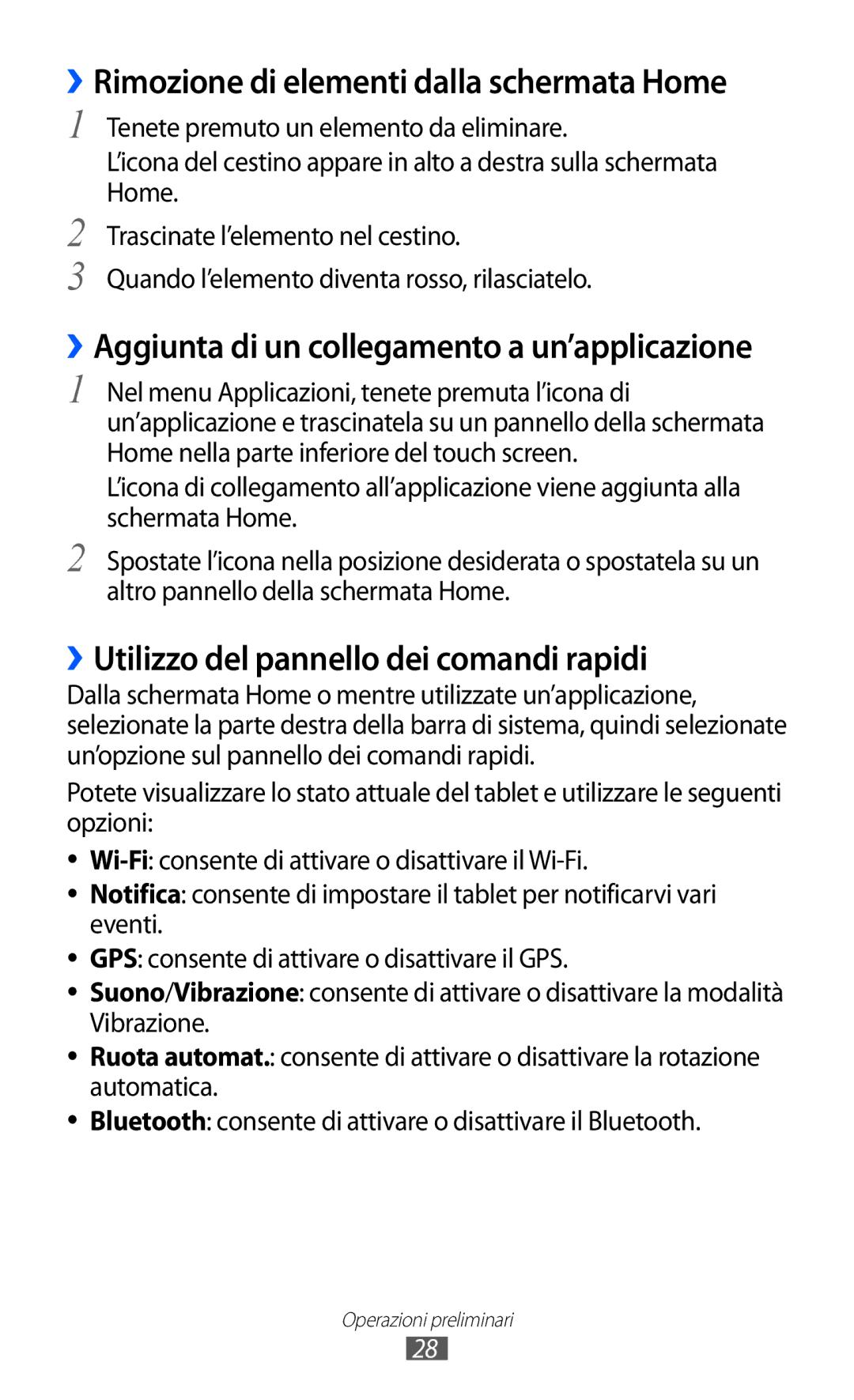 Samsung GT-P6200MAAITV manual ››Rimozione di elementi dalla schermata Home, ››Utilizzo del pannello dei comandi rapidi 