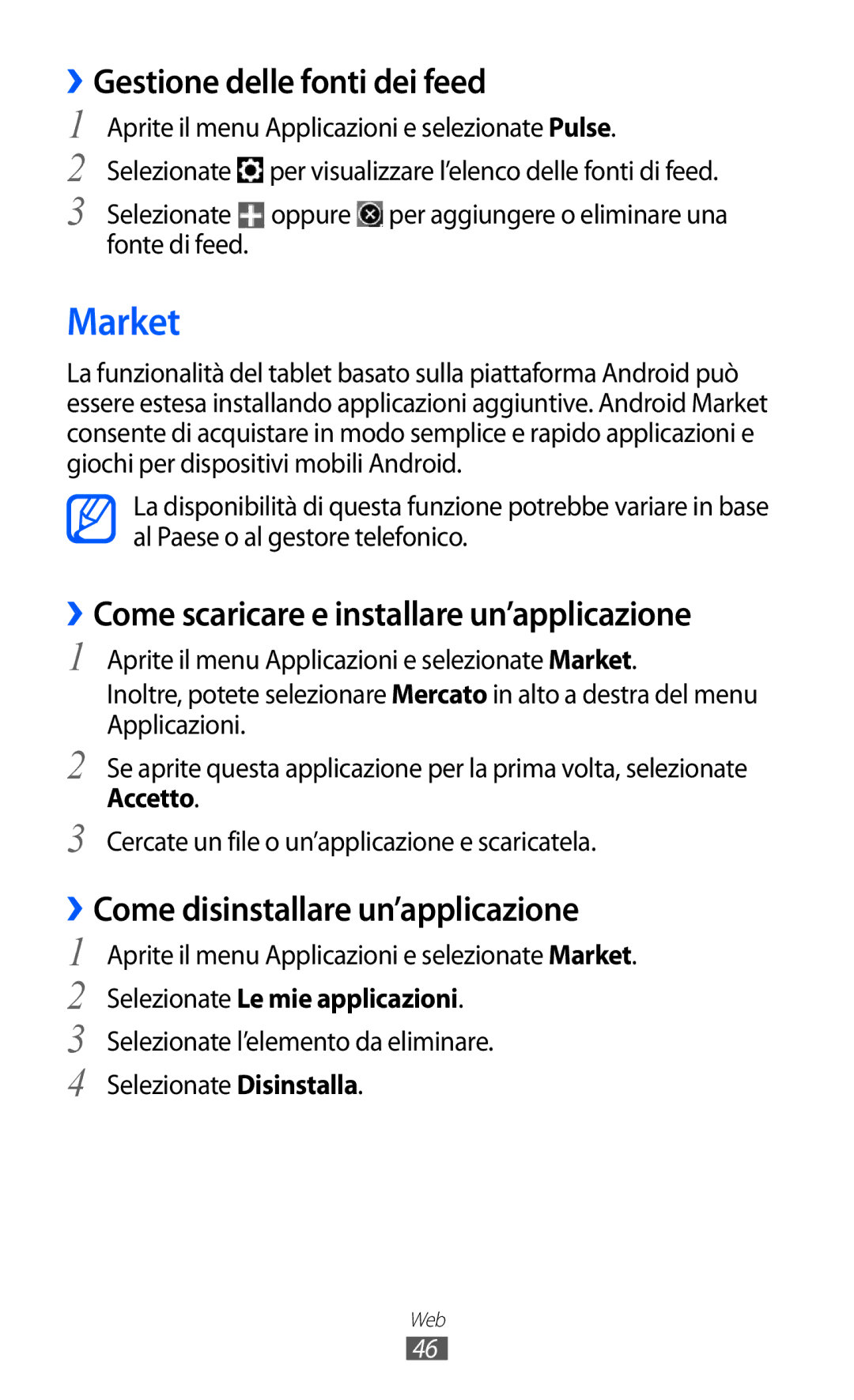 Samsung GT-P6200MAAOMN manual Market, ››Gestione delle fonti dei feed, ››Come scaricare e installare un’applicazione 