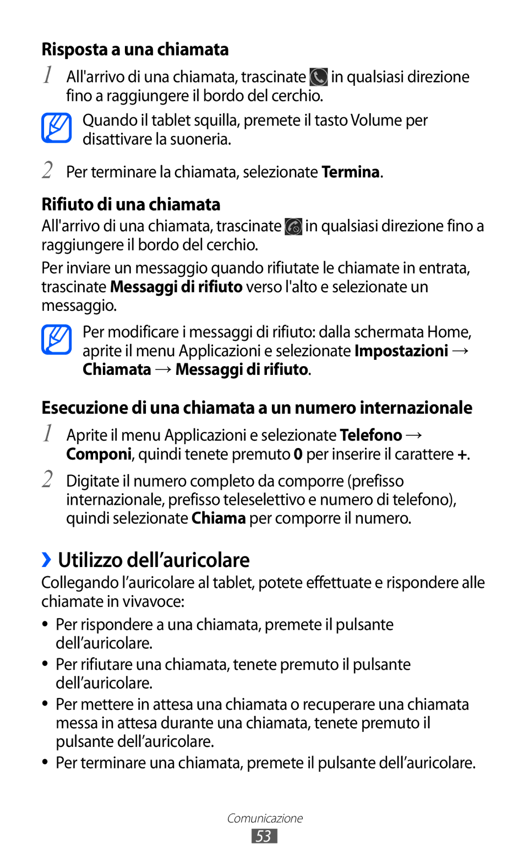 Samsung GT-P6200MAAITV, GT-P6200UWAOMN, GT-P6200MAAOMN manual ››Utilizzo dell’auricolare, Chiamata → Messaggi di rifiuto 