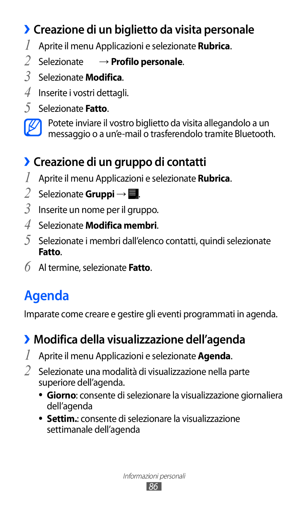 Samsung GT-P6200MAAOMN manual Agenda, ››Creazione di un biglietto da visita personale, ››Creazione di un gruppo di contatti 