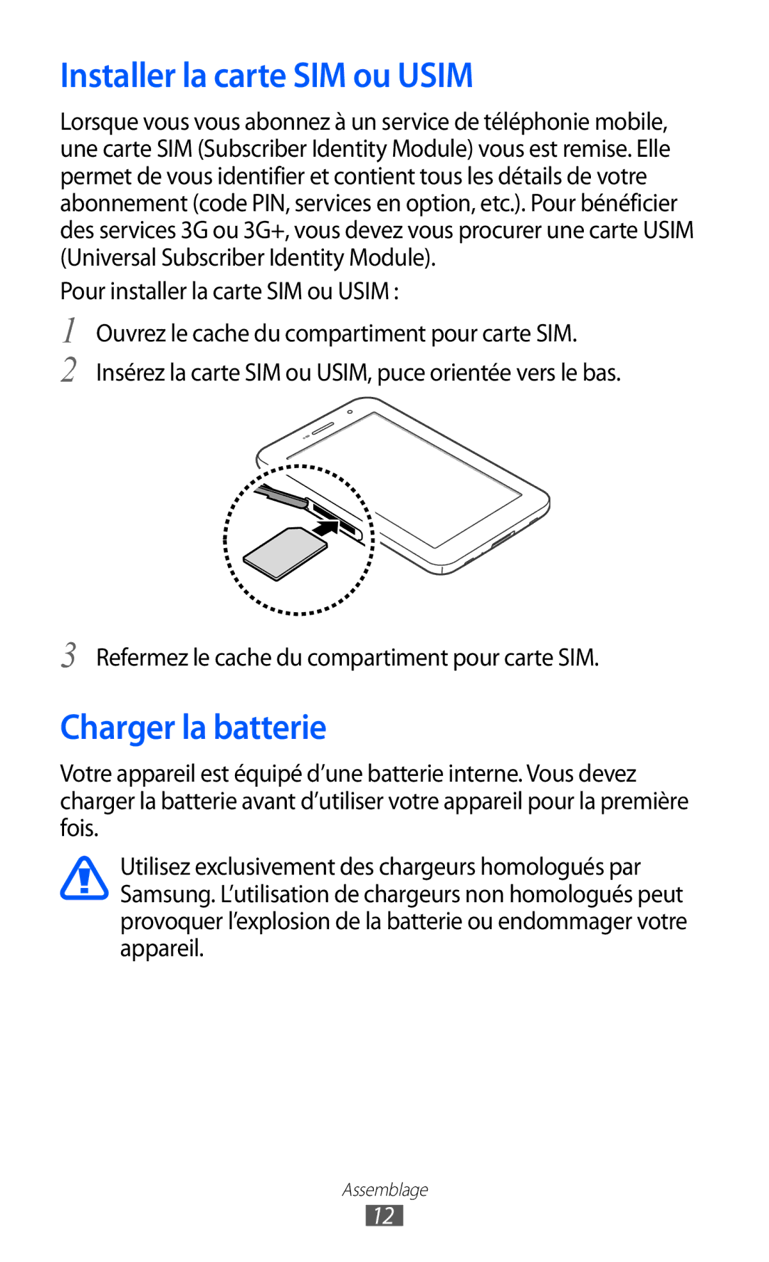 Samsung GT-P6200UWASFR manual Installer la carte SIM ou Usim, Charger la batterie, Pour installer la carte SIM ou Usim 