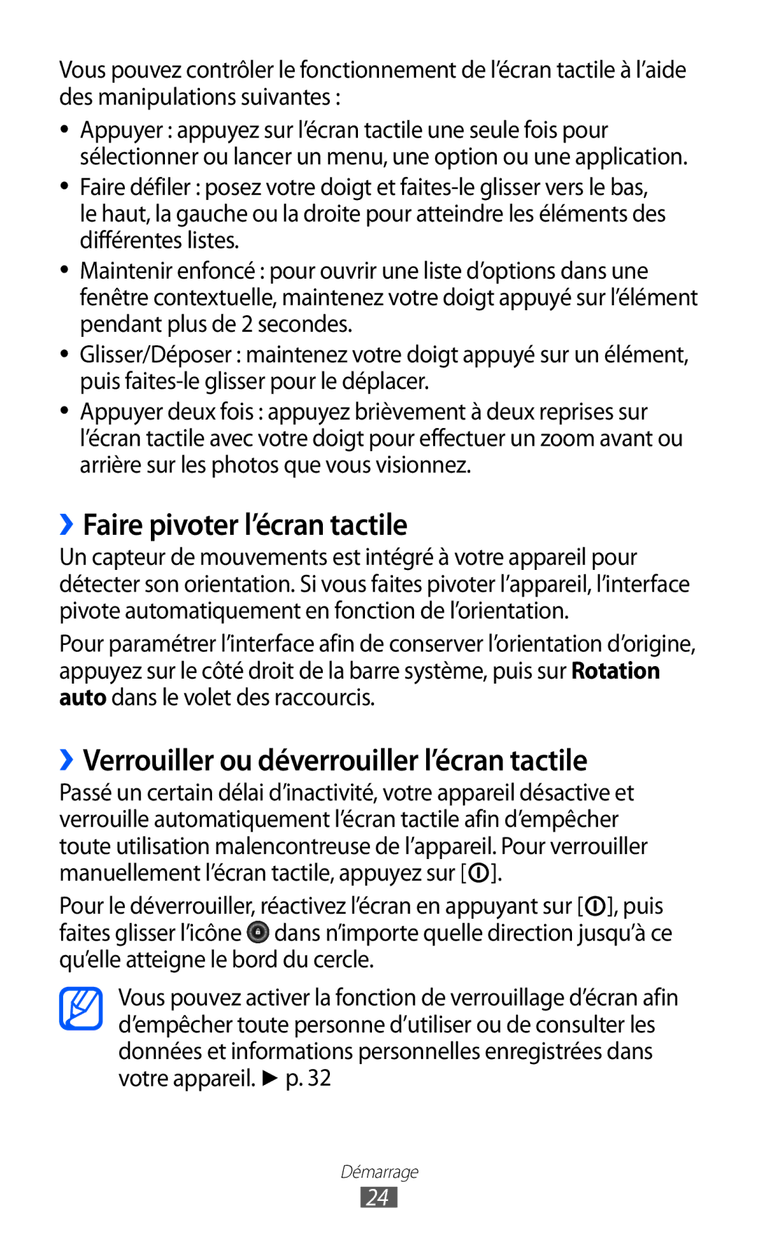 Samsung GT-P6200ZWAXEF, GT-P6200ZWAFTM ››Faire pivoter l’écran tactile, ››Verrouiller ou déverrouiller l’écran tactile 