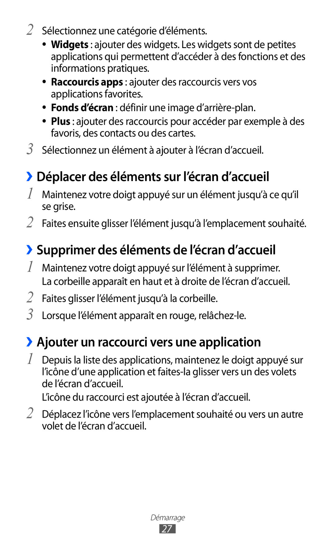 Samsung GT-P6200ZWAFTM manual ››Déplacer des éléments sur l’écran d’accueil, ››Supprimer des éléments de l’écran d’accueil 