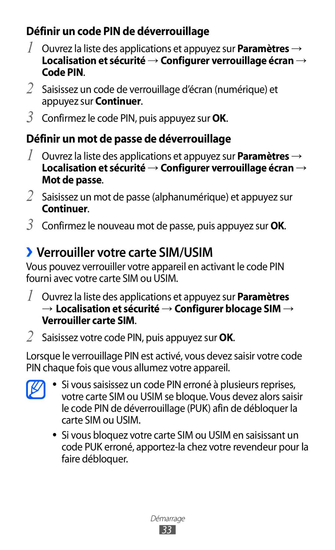 Samsung GT-P6200ZWAXEF, GT-P6200ZWAFTM ››Verrouiller votre carte SIM/USIM, Saisissez votre code PIN, puis appuyez sur OK 