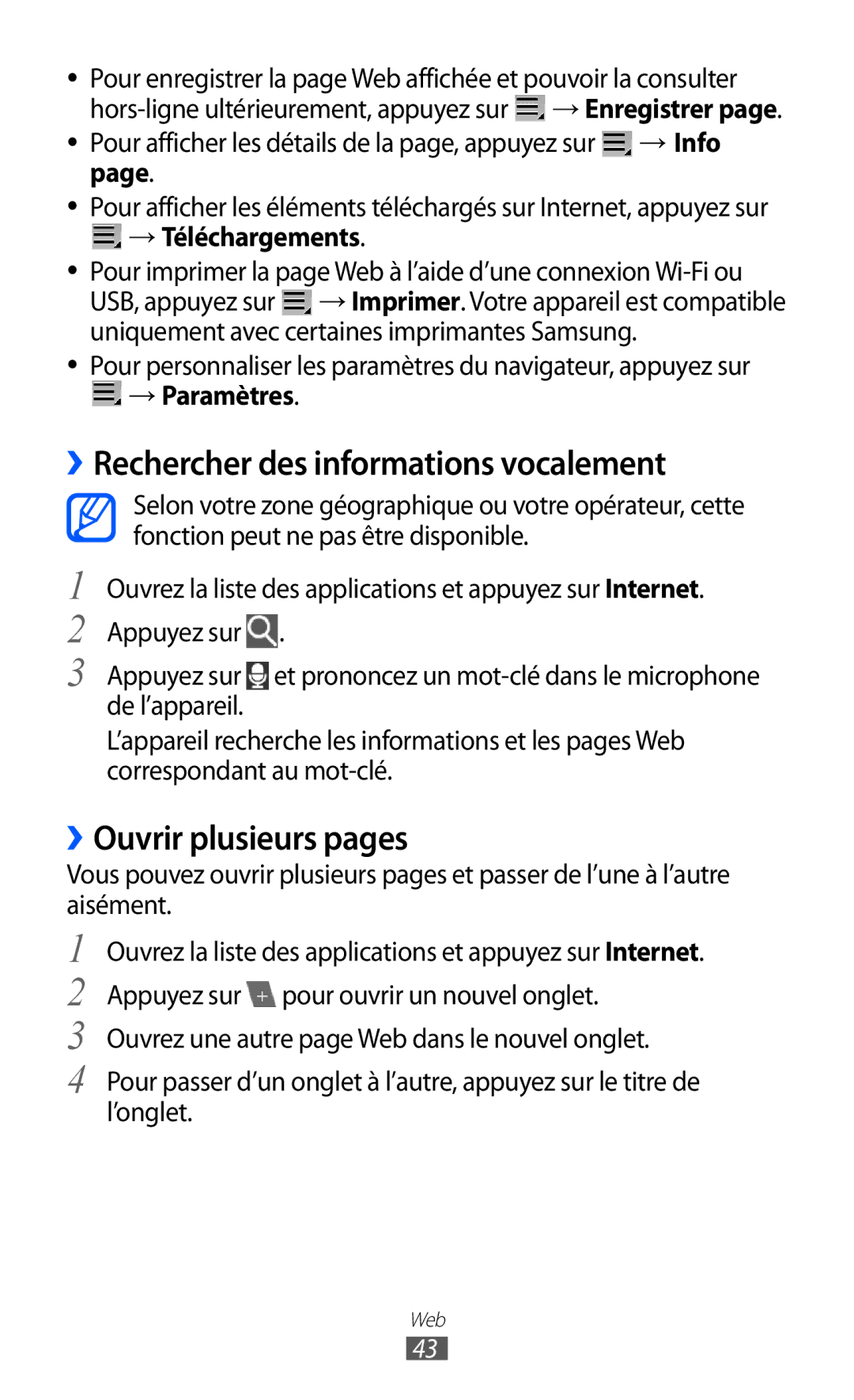 Samsung GT-P6200ZWASFR ››Rechercher des informations vocalement, ››Ouvrir plusieurs pages, → Téléchargements, → Paramètres 