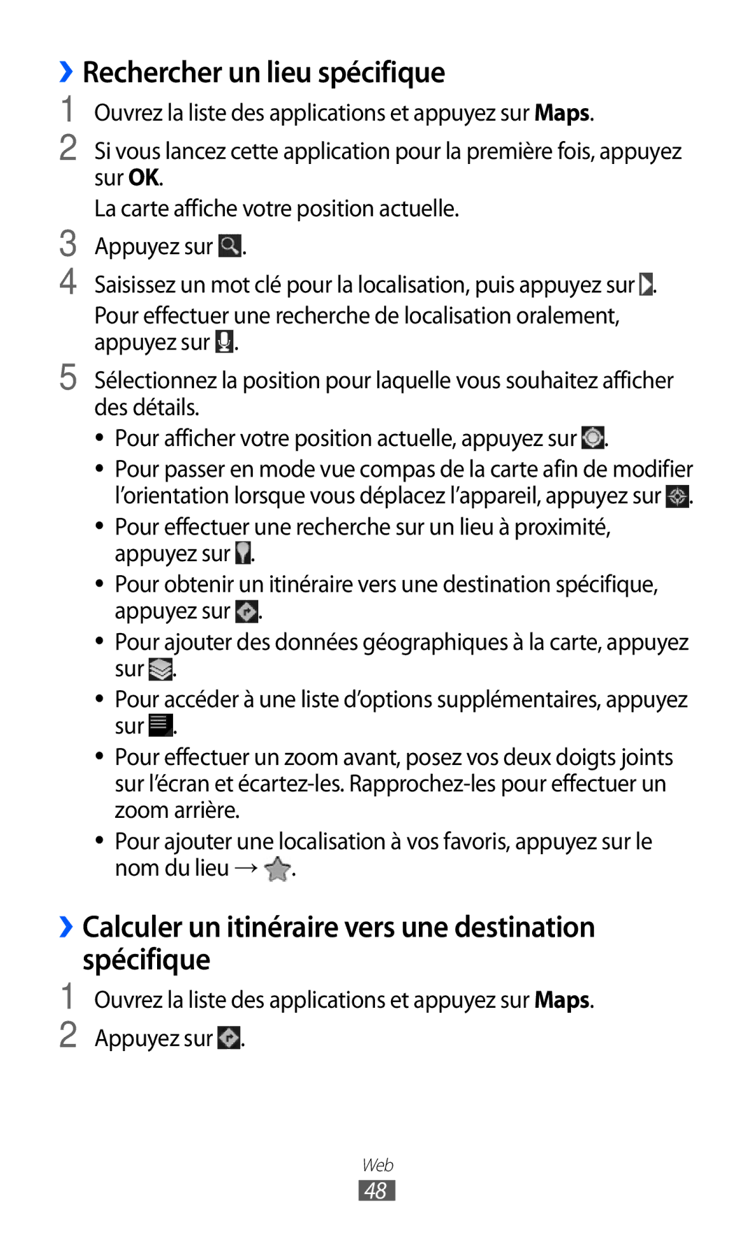 Samsung GT-P6200UWASFR manual ››Rechercher un lieu spécifique, ››Calculer un itinéraire vers une destination spécifique 