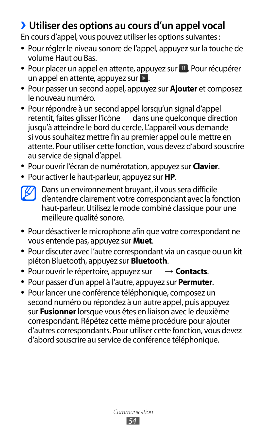 Samsung GT-P6200ZWAFTM, GT-P6200UWAXEF, GT-P6200MAAXEF, GT-P6200UWASFR manual ››Utiliser des options au cours d’un appel vocal 