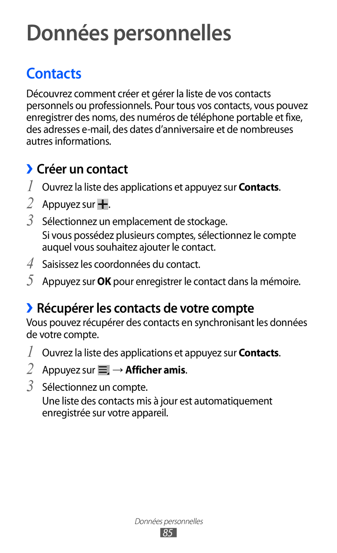 Samsung GT-P6200UWAFTM manual Données personnelles, Contacts, ››Créer un contact, ››Récupérer les contacts de votre compte 