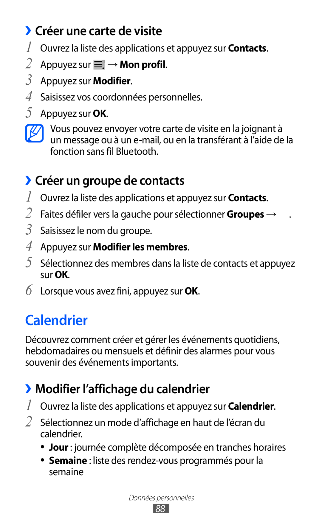 Samsung GT-P6200ZWASFR, GT-P6200ZWAFTM manual Calendrier, ››Créer une carte de visite, ››Créer un groupe de contacts 