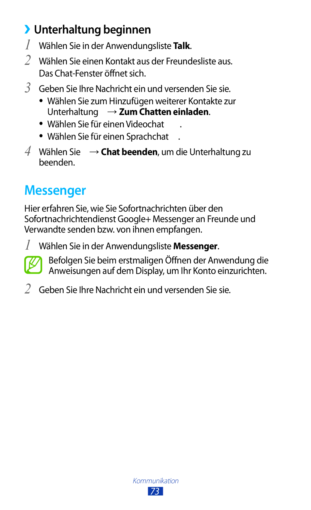 Samsung GT-P6201UWADBT, GT-P6201MAADBT manual Messenger, ››Unterhaltung beginnen, Wählen Sie in der Anwendungsliste Talk 