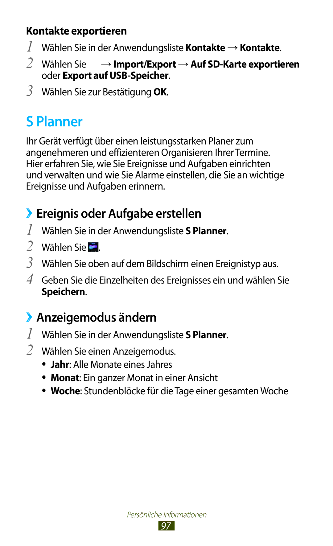 Samsung GT-P6201UWADBT, GT-P6201MAADBT manual Planner, ››Ereignis oder Aufgabe erstellen, ››Anzeigemodus ändern 