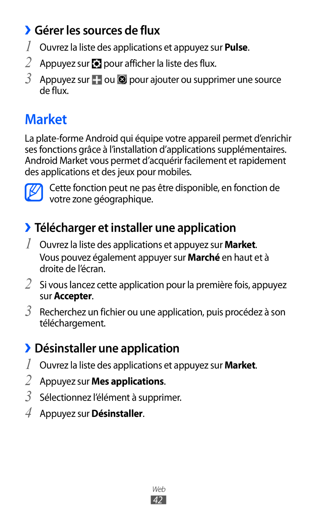 Samsung GT-P6210UWABGL manual Market, ››Gérer les sources de flux, ››Télécharger et installer une application 