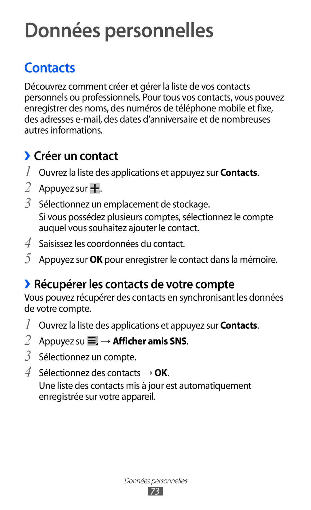 Samsung GT-P6210UWABGL manual Données personnelles, Contacts, ››Créer un contact, ››Récupérer les contacts de votre compte 