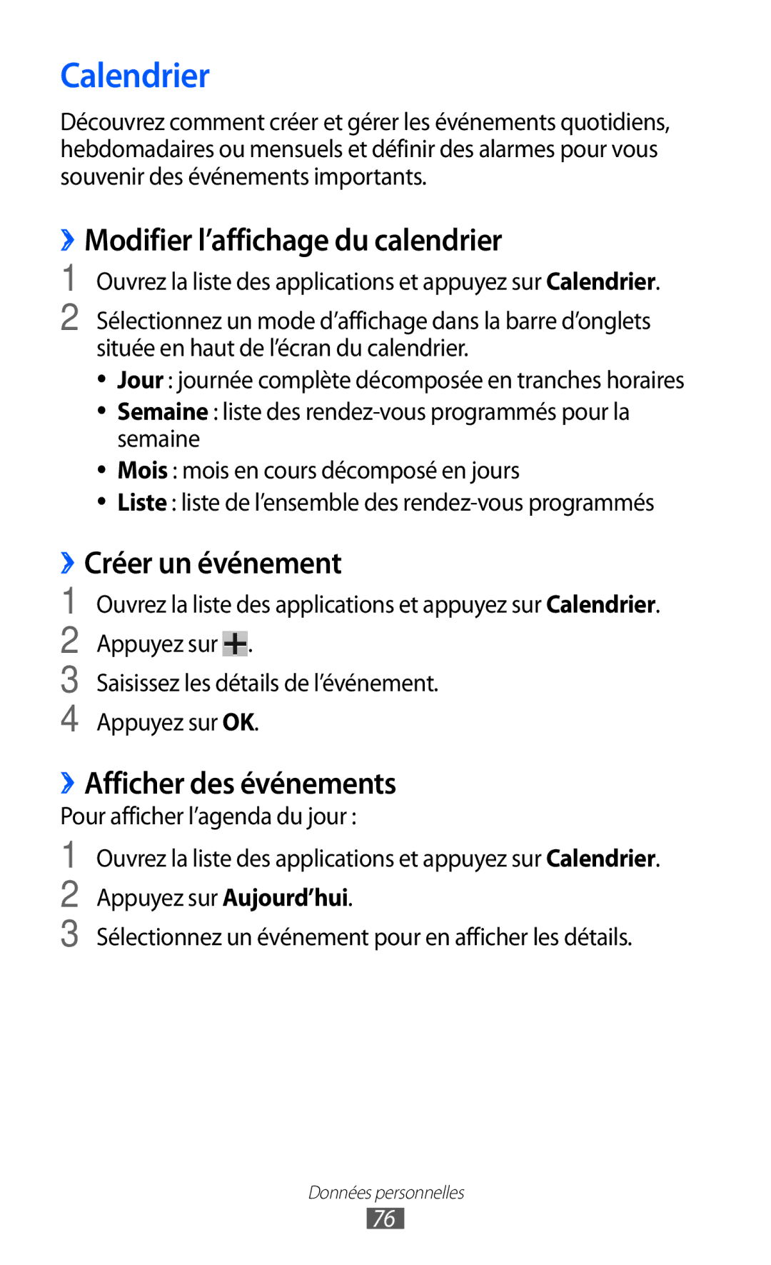 Samsung GT-P6210UWABGL Calendrier, ››Modifier l’affichage du calendrier, ››Créer un événement, ››Afficher des événements 