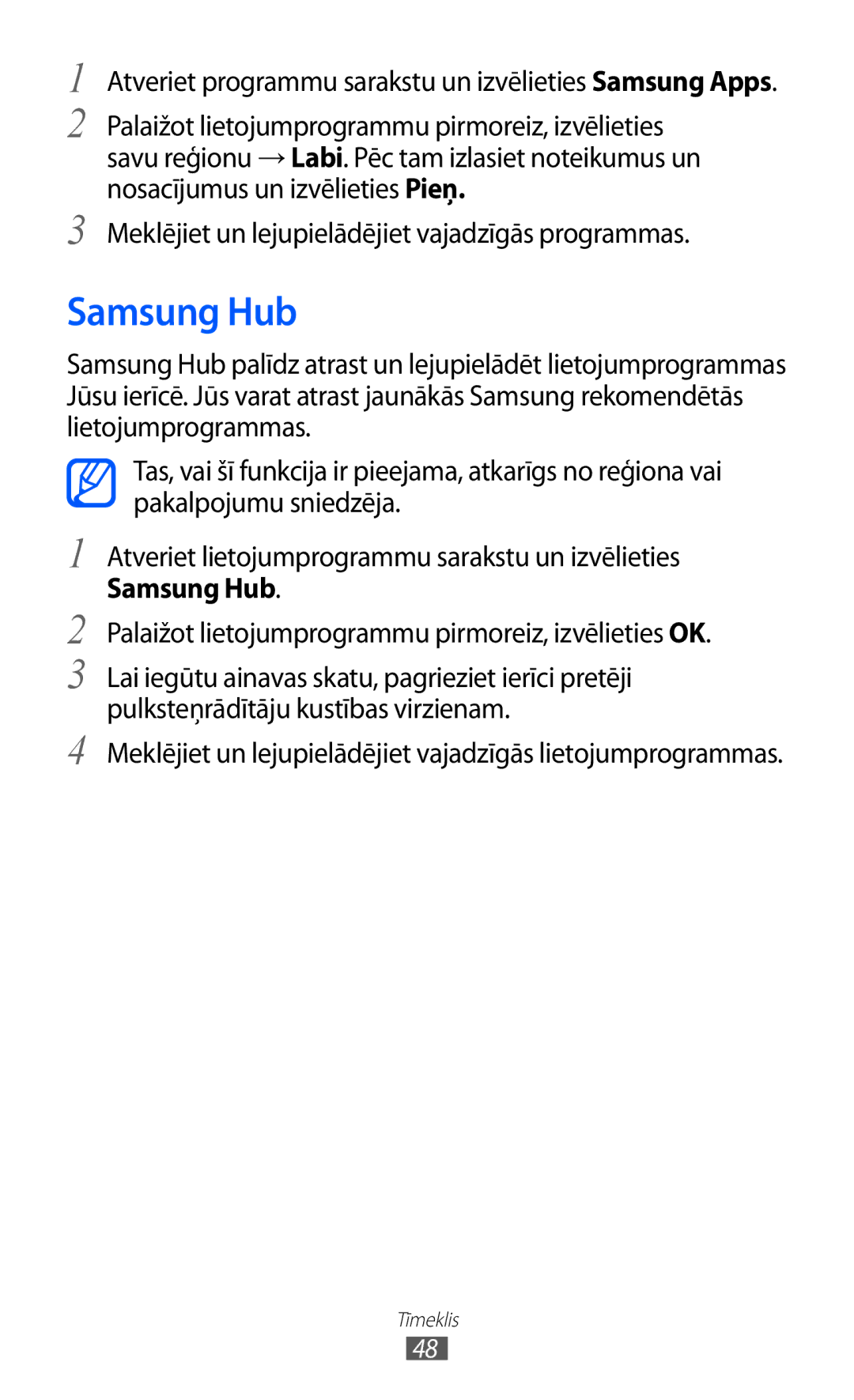 Samsung GT-P6210UWASEB manual Samsung Hub, Meklējiet un lejupielādējiet vajadzīgās programmas 