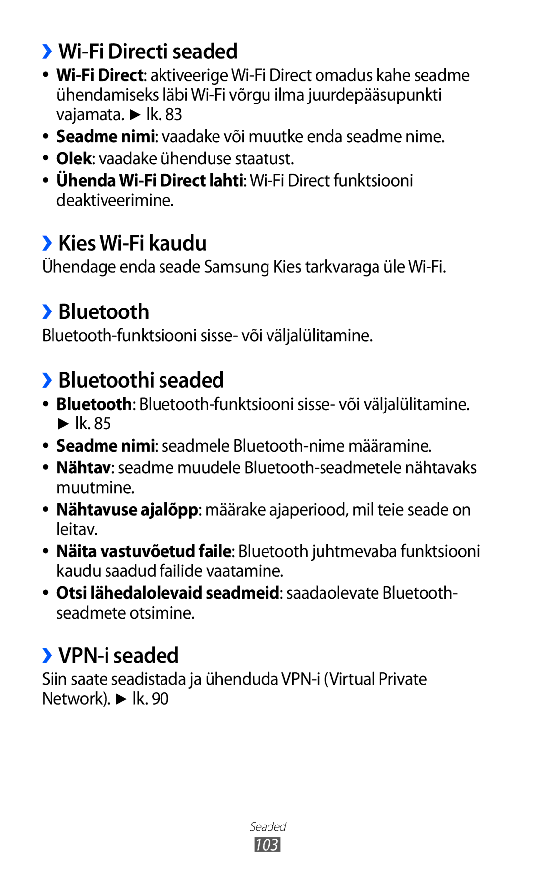 Samsung GT-P6210UWASEB manual ››Wi-Fi Directi seaded, ››Kies Wi-Fi kaudu, ››Bluetoothi seaded, ››VPN-i seaded 