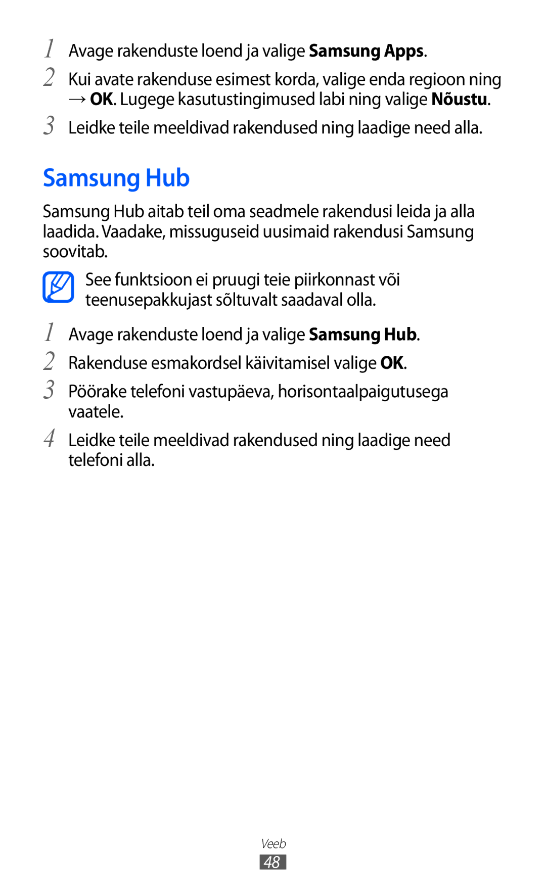 Samsung GT-P6210UWASEB manual Samsung Hub, Avage rakenduste loend ja valige Samsung Apps 