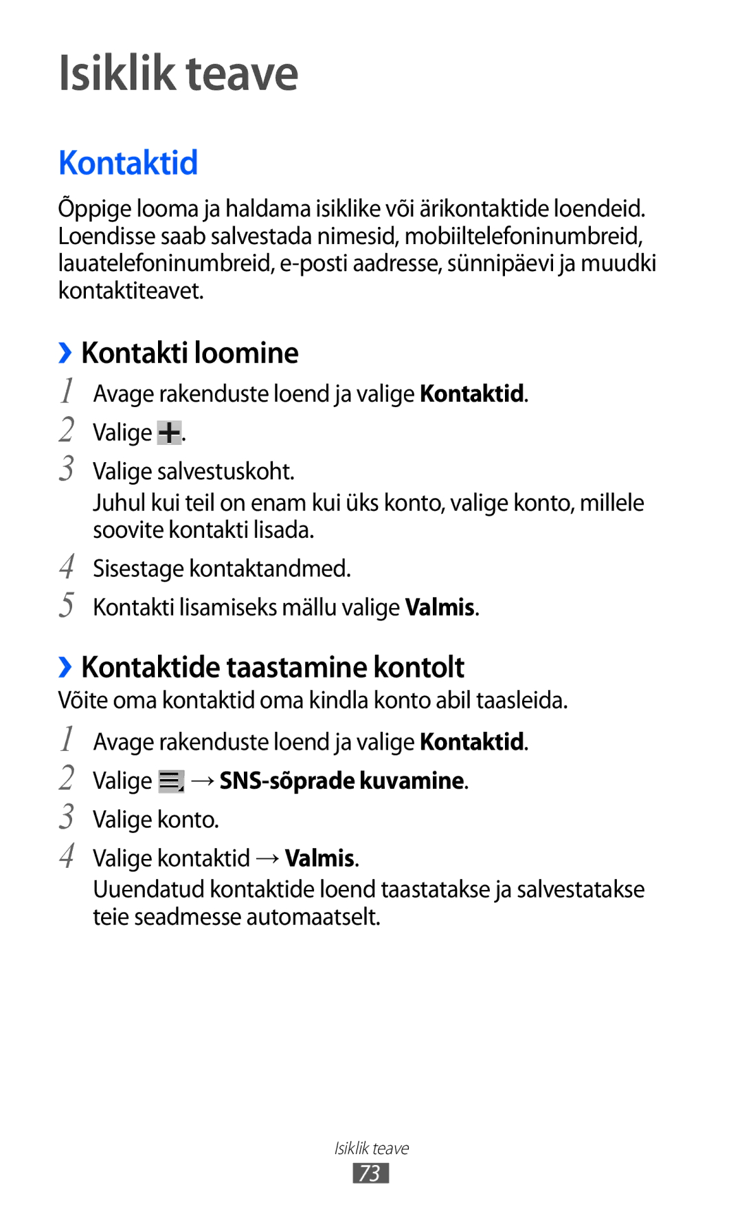 Samsung GT-P6210UWASEB manual Isiklik teave, ››Kontakti loomine, ››Kontaktide taastamine kontolt 