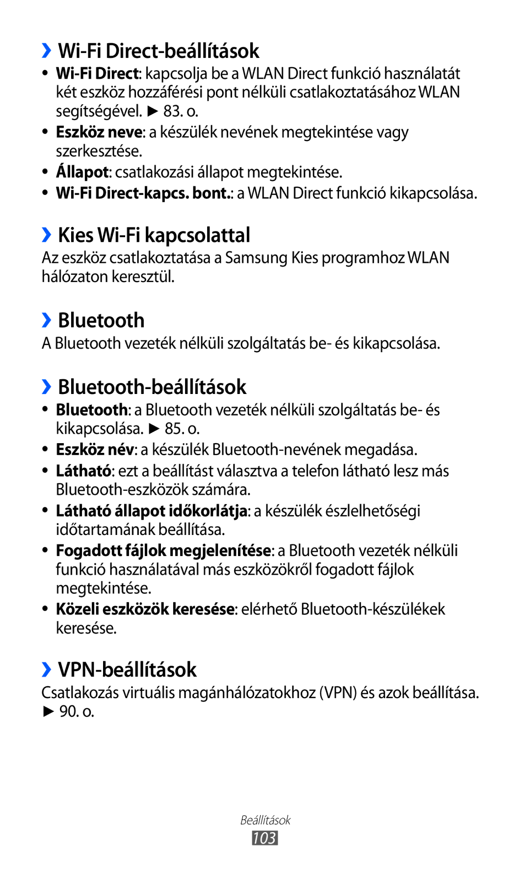 Samsung GT-P6210MAAXEH, GT-P6210UWAXEH ››Wi-Fi Direct-beállítások, ››Kies Wi-Fi kapcsolattal, ››Bluetooth-beállítások 