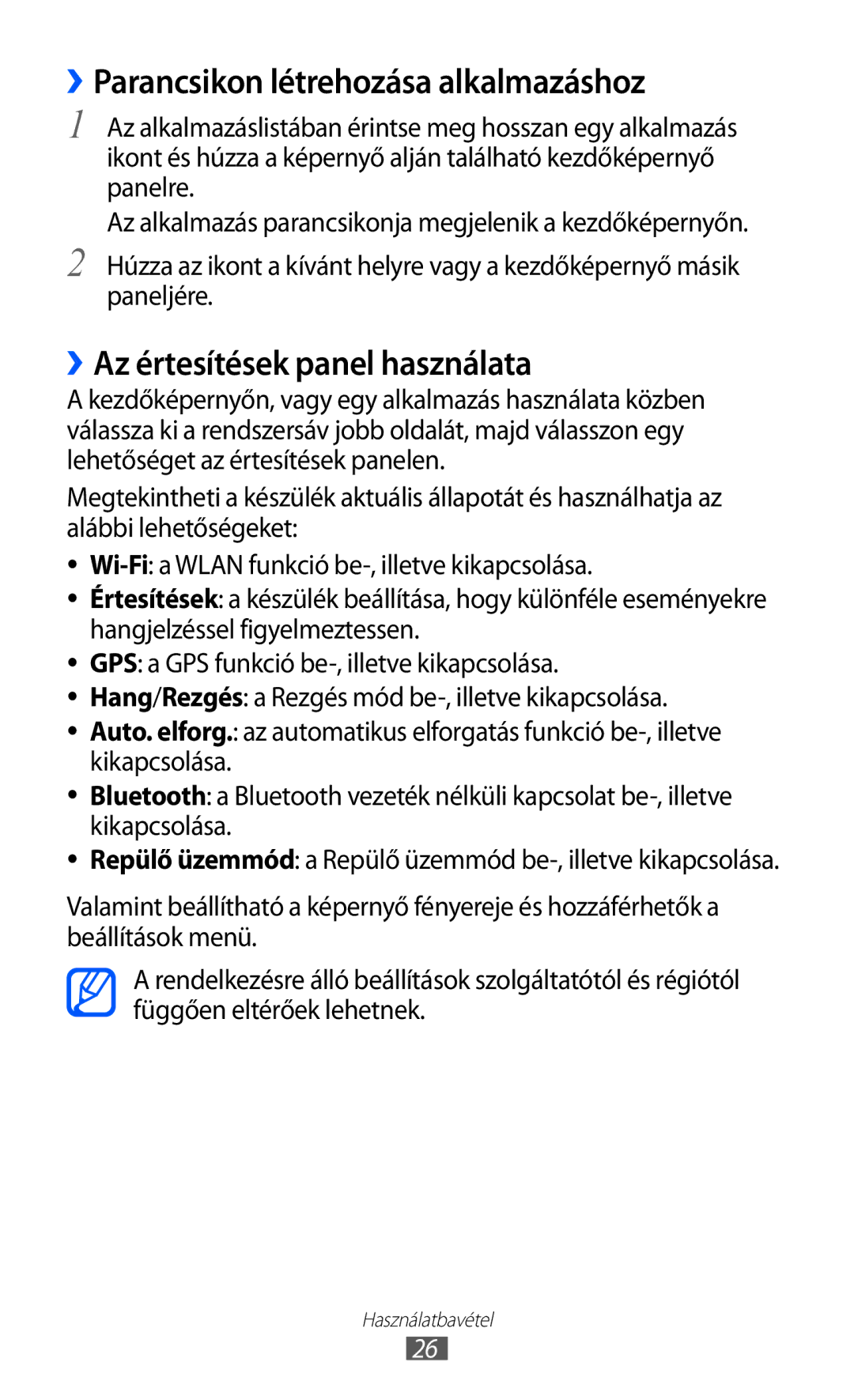 Samsung GT-P6210UWAXEH, GT-P6210MAAXEH manual ››Parancsikon létrehozása alkalmazáshoz, ››Az értesítések panel használata 