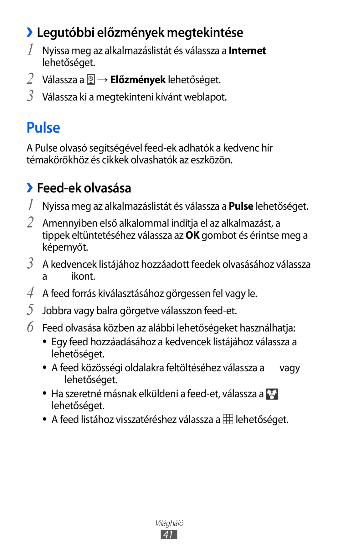 Samsung GT-P6210MAAXEH, GT-P6210UWAXEH manual Pulse, ››Legutóbbi előzmények megtekintése, ››Feed-ek olvasása 