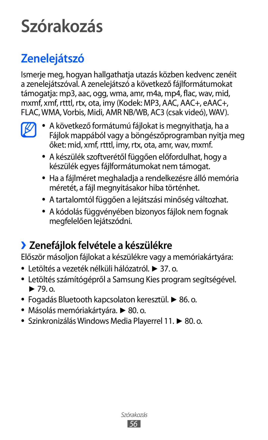 Samsung GT-P6210UWAXEH, GT-P6210MAAXEH manual Szórakozás, Zenelejátszó, ››Zenefájlok felvétele a készülékre, 79. o 