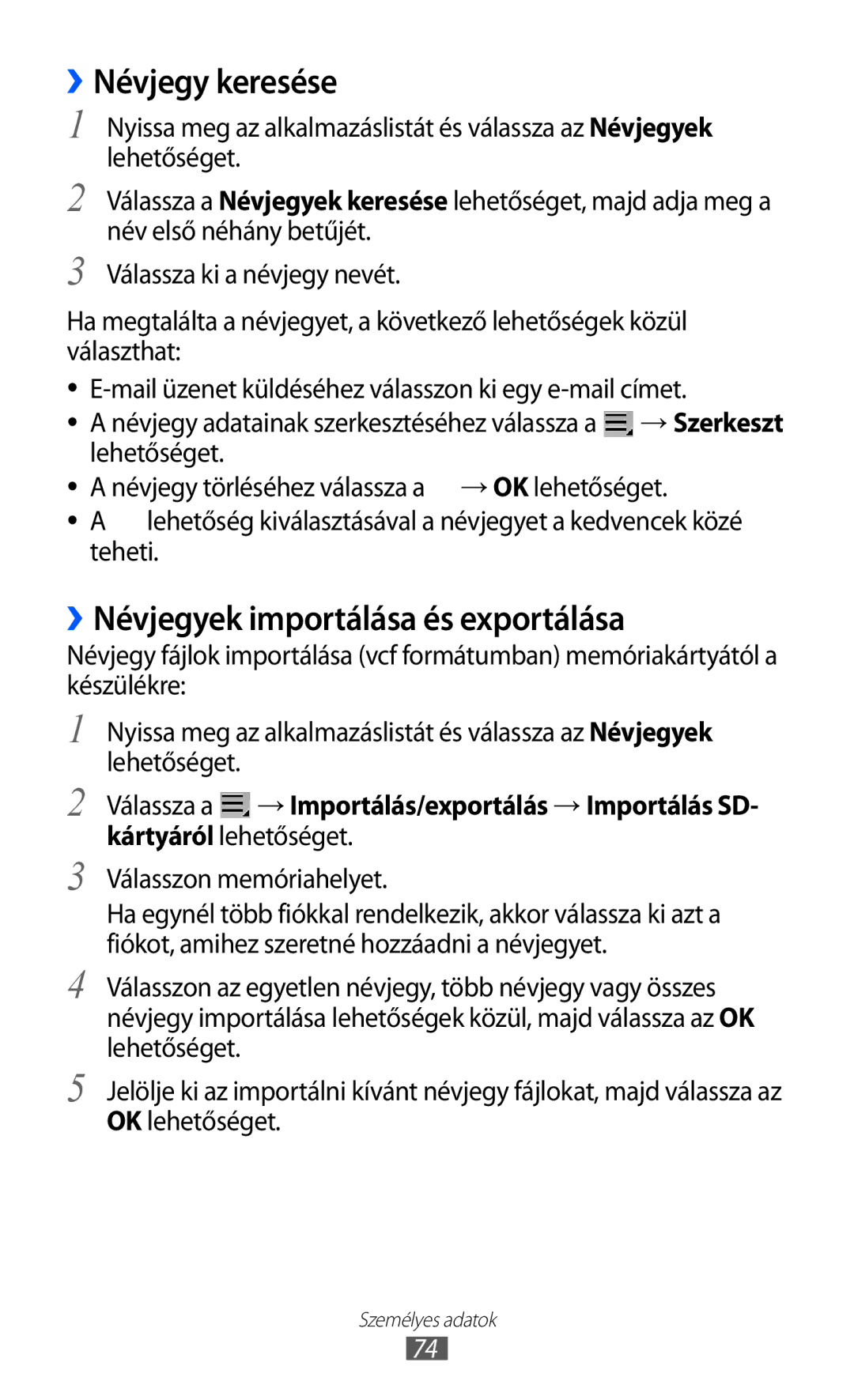 Samsung GT-P6210UWAXEH, GT-P6210MAAXEH manual ››Névjegy keresése, ››Névjegyek importálása és exportálása 