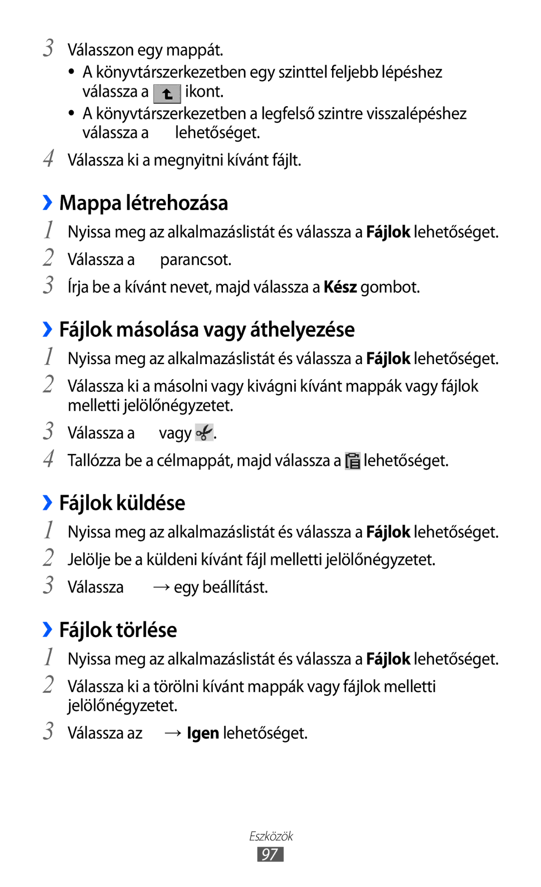 Samsung GT-P6210MAAXEH manual ››Mappa létrehozása, ››Fájlok másolása vagy áthelyezése, ››Fájlok küldése, ››Fájlok törlése 