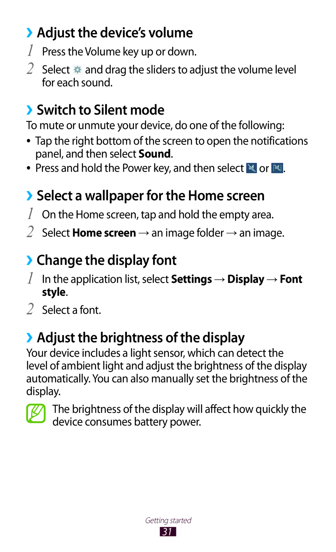 Samsung GT-P6210MAAFOP ››Adjust the device’s volume, ››Switch to Silent mode, ››Select a wallpaper for the Home screen 