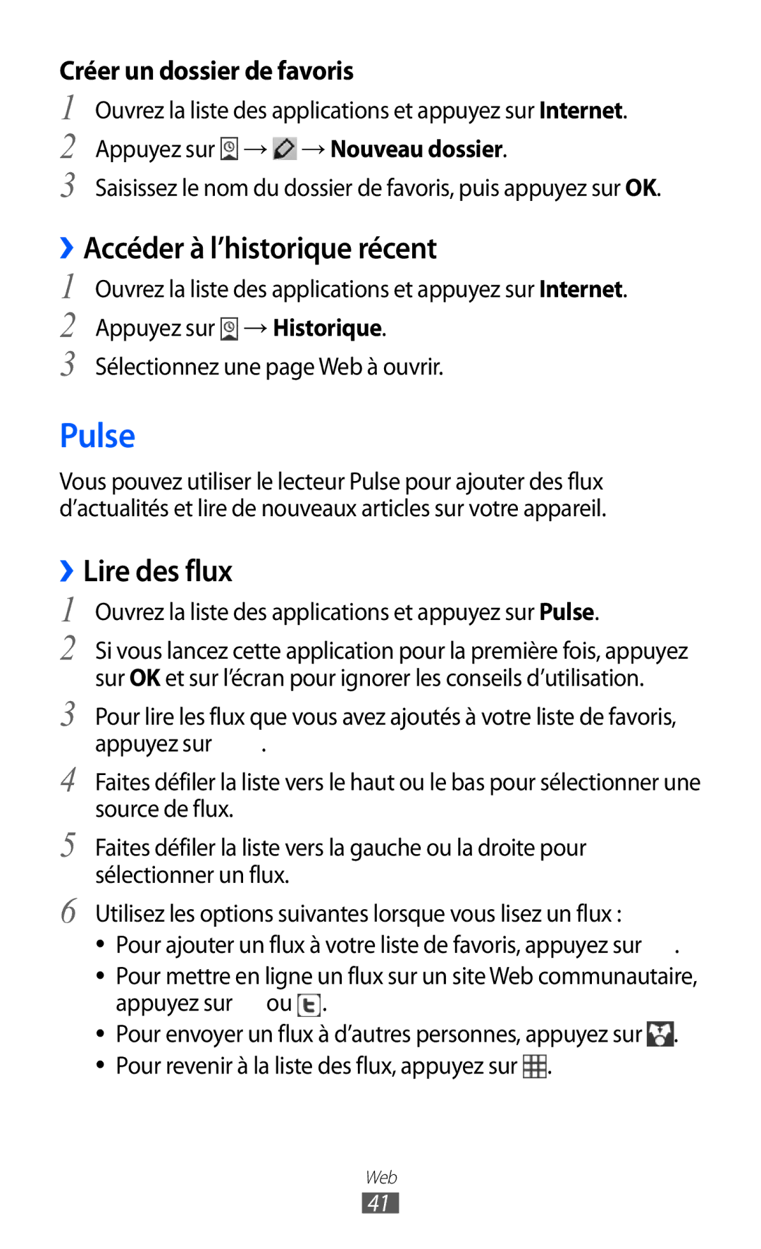 Samsung GT-P6210UWAXEF, GT-P6210ZWAXEF, GT-P6210MAAXEF manual Pulse, ››Accéder à l’historique récent, ››Lire des flux 