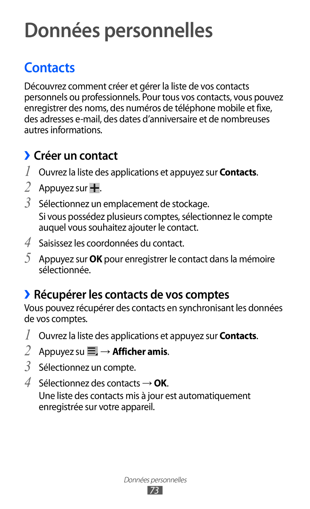 Samsung GT-P6210MAAXEF manual Données personnelles, Contacts, ››Créer un contact, ››Récupérer les contacts de vos comptes 