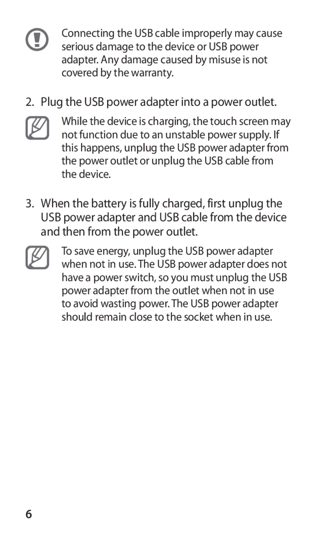 Samsung GT-P6211UWADBT, GT-P6211MAADBT manual Plug the USB power adapter into a power outlet 