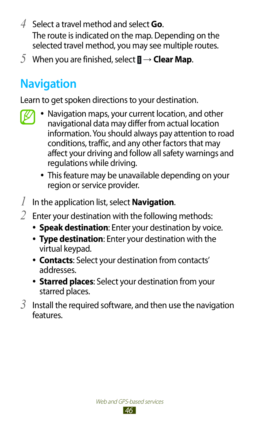 Samsung GT-P6211UWADBT manual Navigation, Select a travel method and select Go, When you are finished, select → Clear Map 