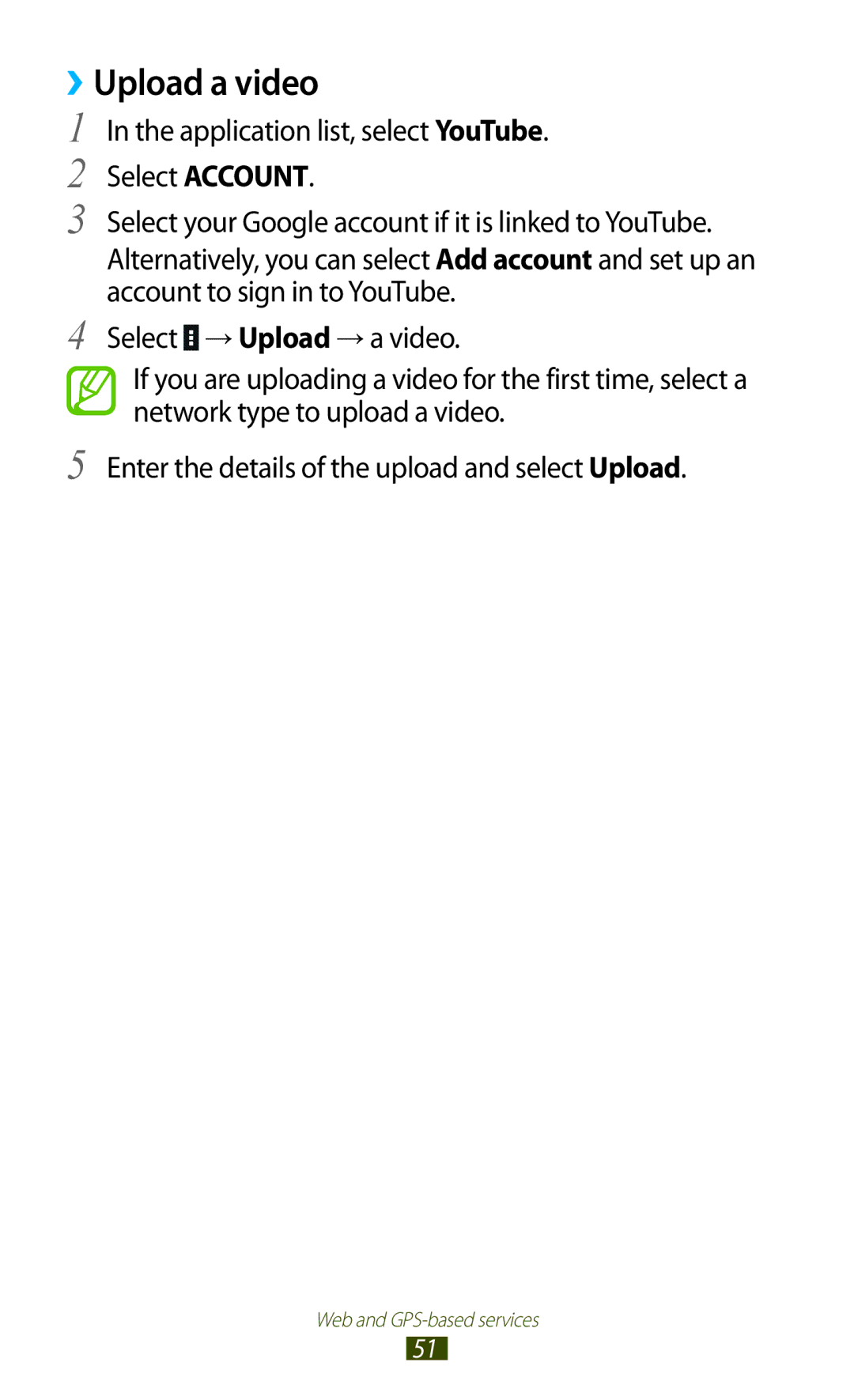 Samsung GT-P6211MAADBT, GT-P6211UWADBT manual ››Upload a video, Application list, select YouTube Select Account 