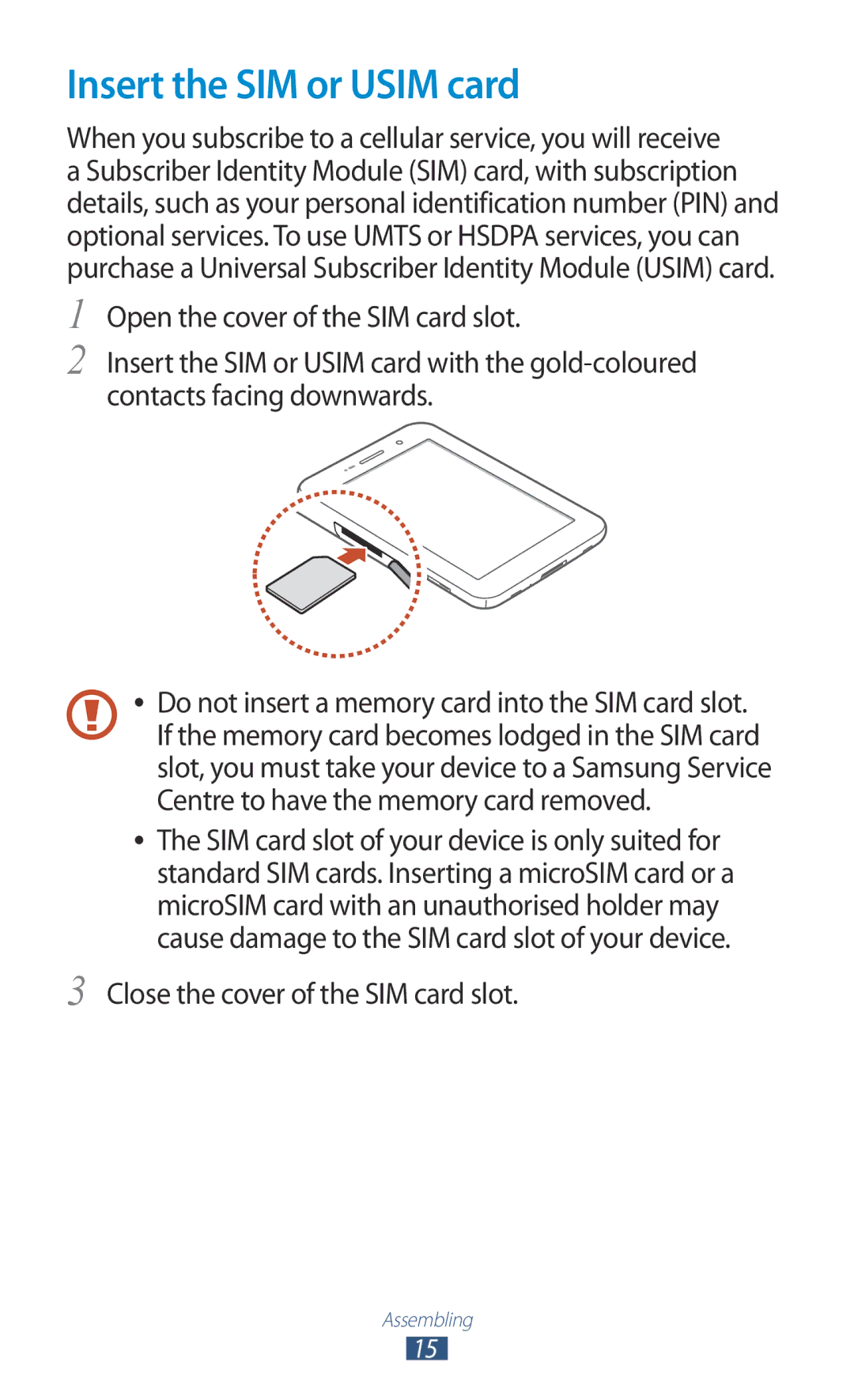 Samsung GT-P6800LSAXEV, GT-P6800LSAJED, GT-P6800LSAEGY Insert the SIM or Usim card, Close the cover of the SIM card slot 