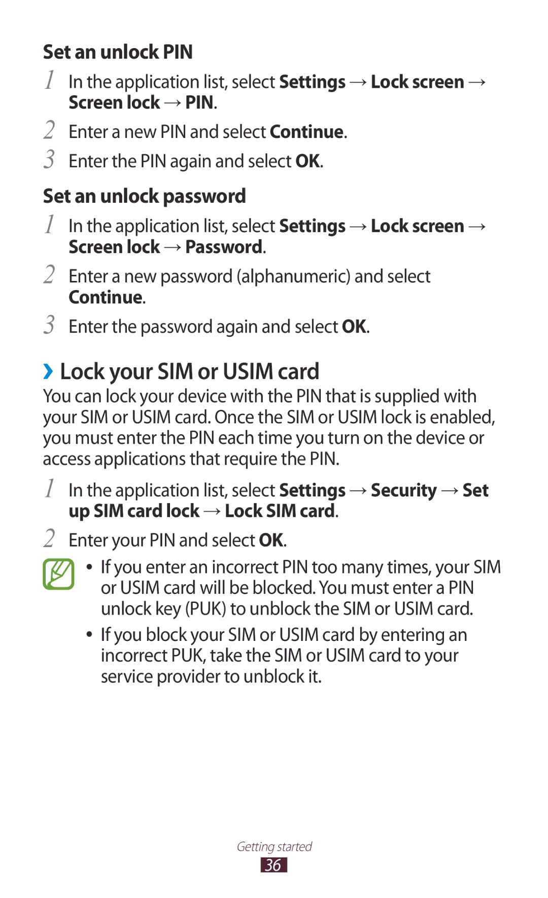 Samsung GT-P6800LSAKCL ››Lock your SIM or Usim card, Application list, select Settings → Lock screen →, Screen lock → PIN 