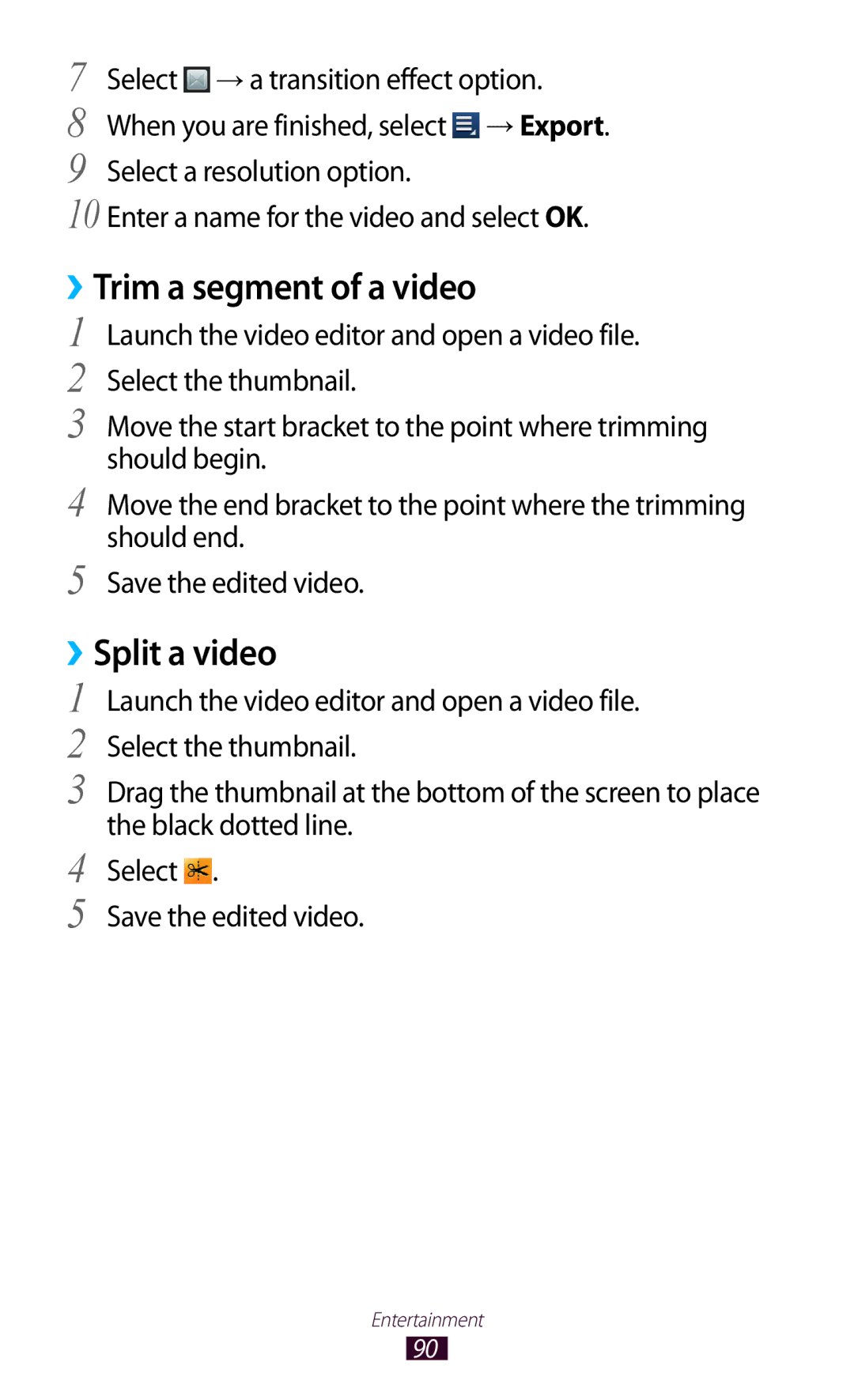 Samsung GT-P6800LSASKZ, GT-P6800LSAJED, GT-P6800LSAEGY, GT-P6800LSATUN manual ››Trim a segment of a video, ››Split a video 