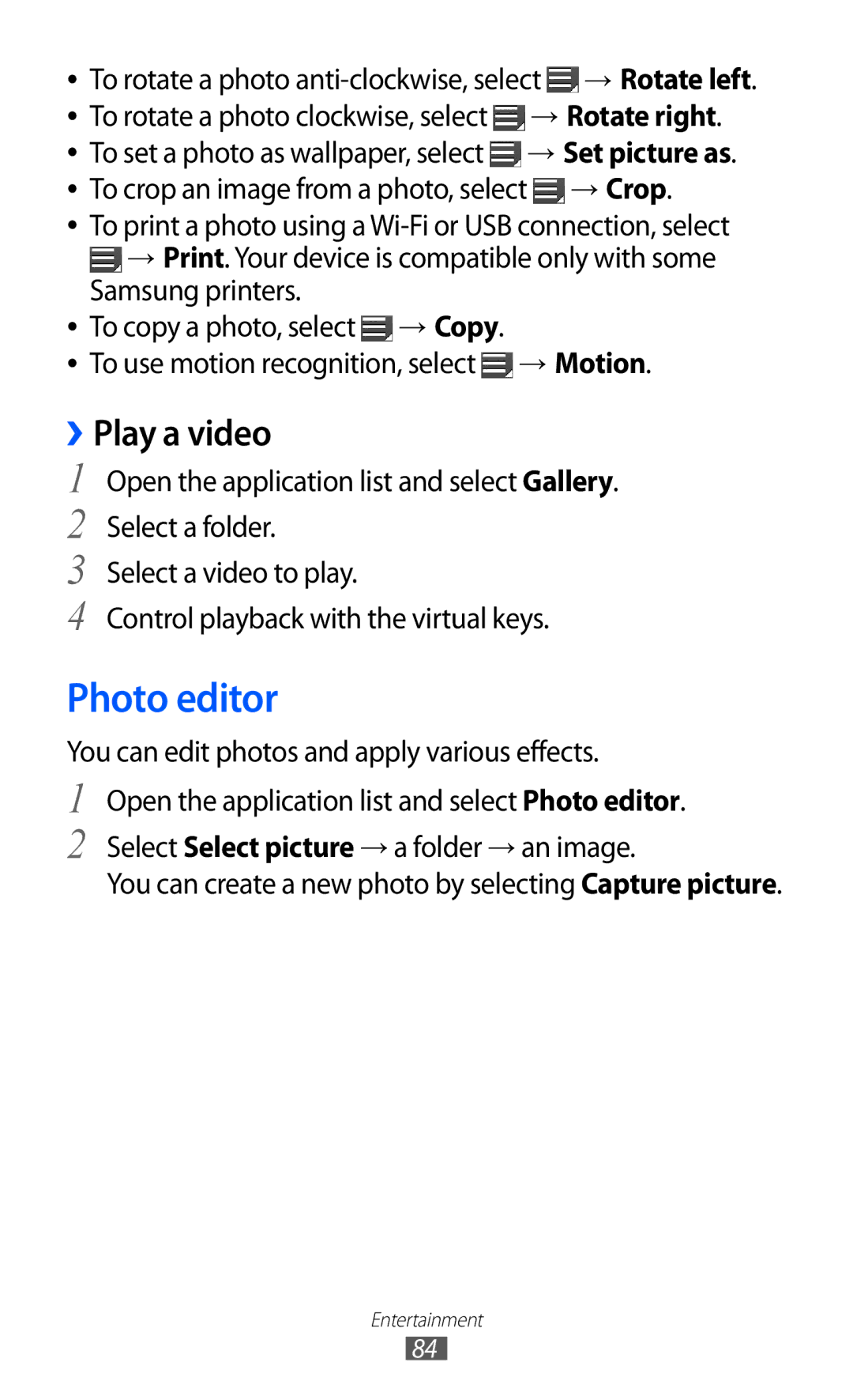 Samsung GT-P6800LSAXEV, GT-P6800LSAJED, GT-P6800LSAEGY, GT-P6800LSATUN Photo editor, ››Play a video, → Rotate right, → Crop 