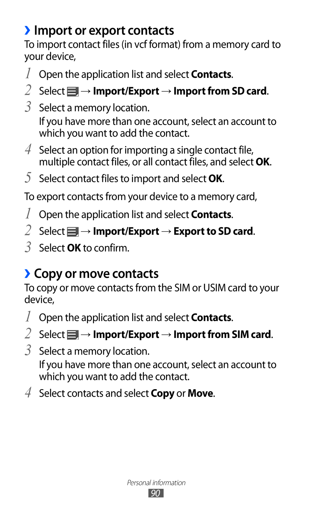 Samsung GT-P6800LSATMC ››Import or export contacts, ››Copy or move contacts, Select → Import/Export → Import from SD card 