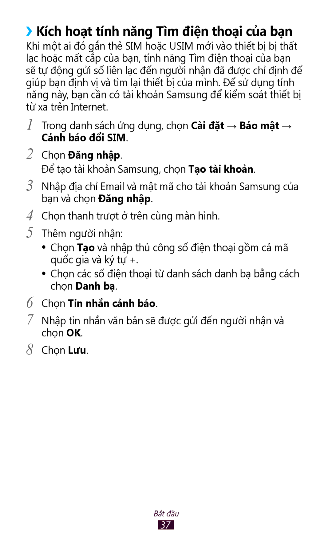 Samsung GT-P6800LSAXEV manual ››Kích hoạt tính năng Tì̀m điện thoại của bạn, Chọn Đăng nhập, Chọn Tin nhắn cảnh báo 