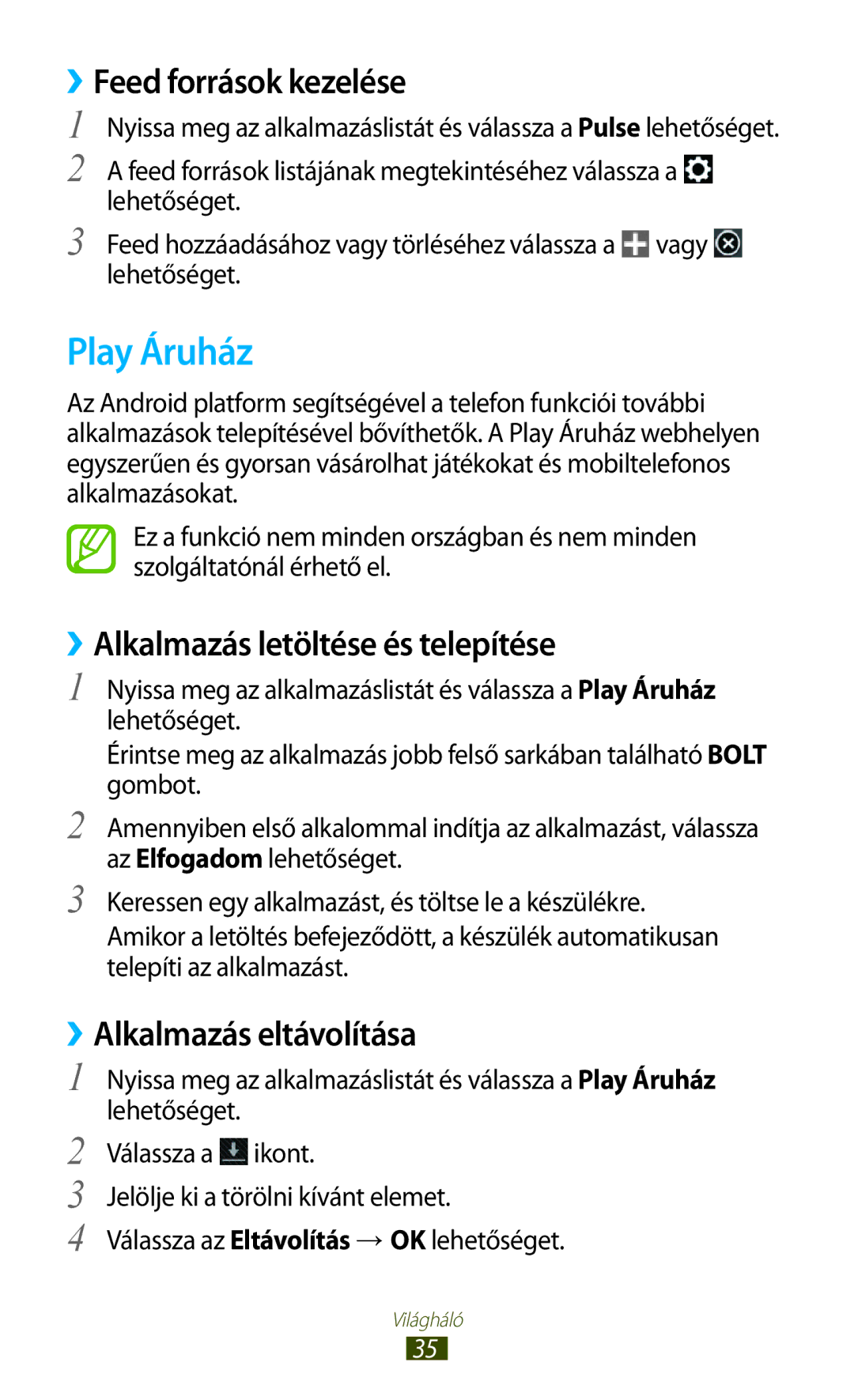 Samsung GT-P7100MSAMTL, GT-P7100MSAVGR manual Play Áruház, ››Feed források kezelése, ››Alkalmazás letöltése és telepítése 