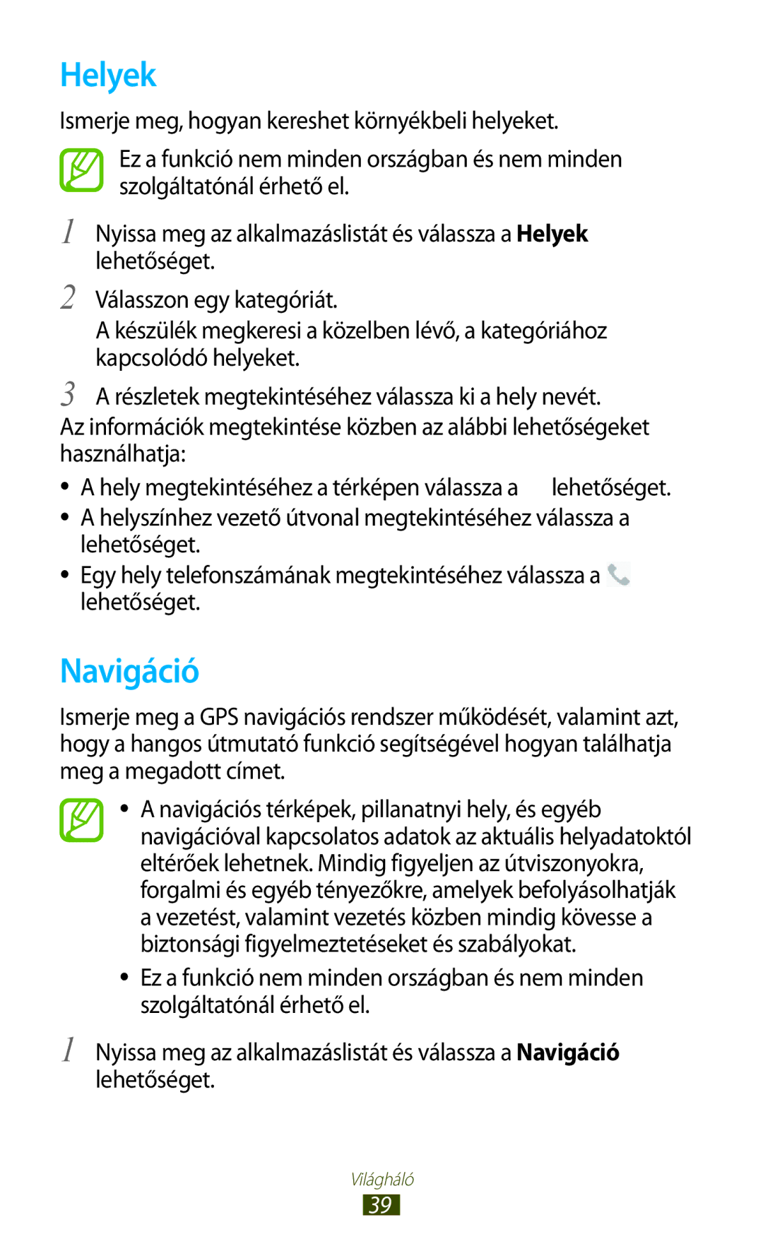 Samsung GT-P7100MSAVDH, GT-P7100MSAMTL, GT-P7100MSAVGR, GT-P7100MSACNX, GT-P7100MSAOMN manual Helyek, Navigáció 