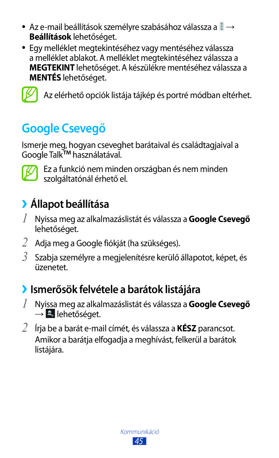 Samsung GT-P7100MSAMTL, GT-P7100MSAVGR Google Csevegő, ››Állapot beállítása, ››Ismerősök felvétele a barátok listájára 