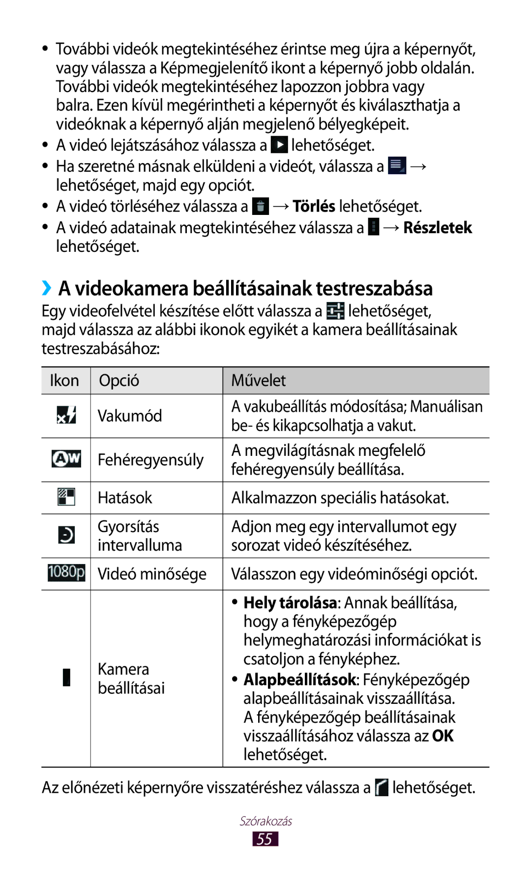 Samsung GT-P7100MSAMTL, GT-P7100MSAVGR, GT-P7100MSACNX, GT-P7100MSAOMN manual ››A videokamera beállításainak testreszabása 