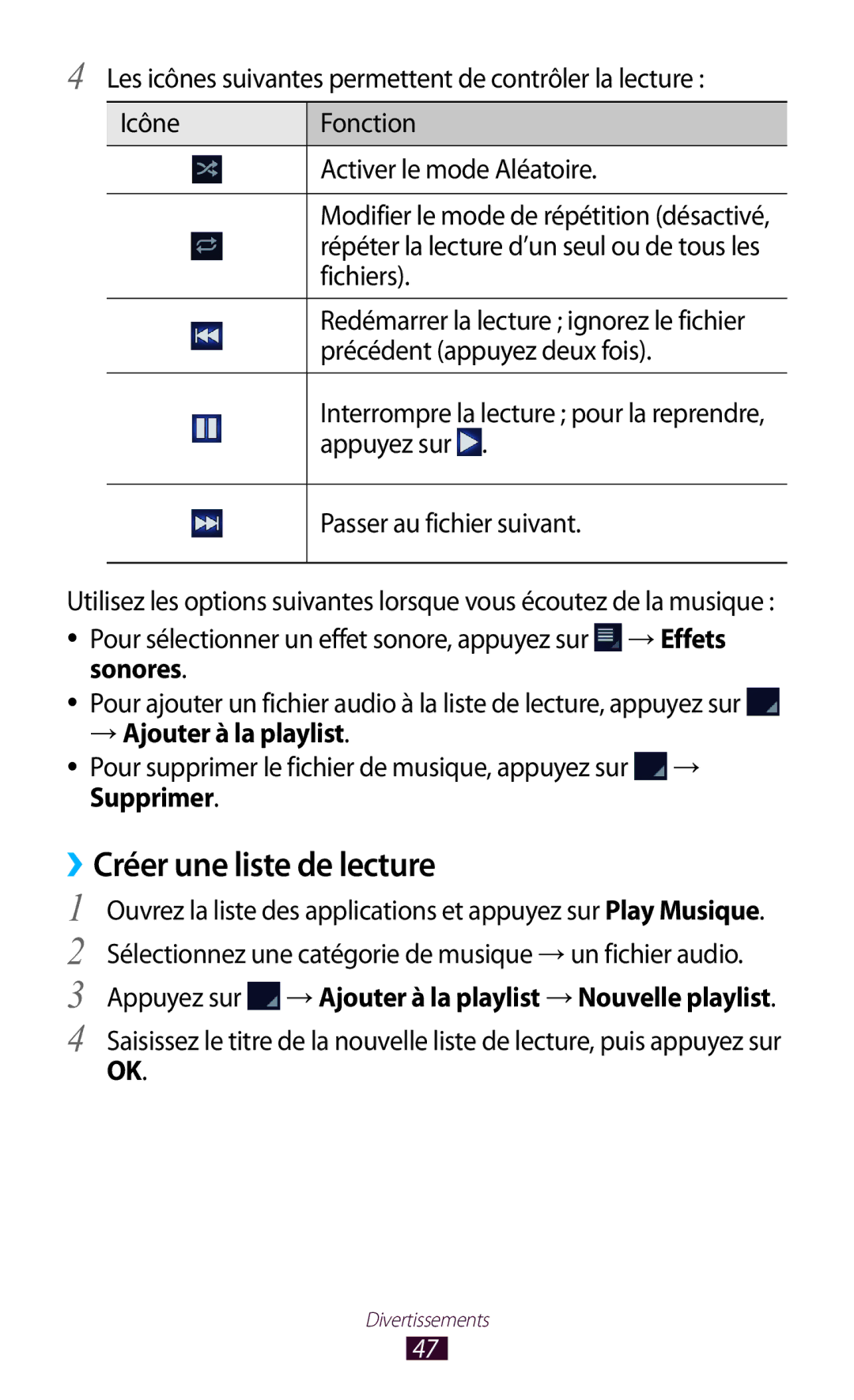 Samsung GT-P7100MSAMTL manual Créer une liste de lecture, Fichiers, Précédent appuyez deux fois, Passer au fichier suivant 