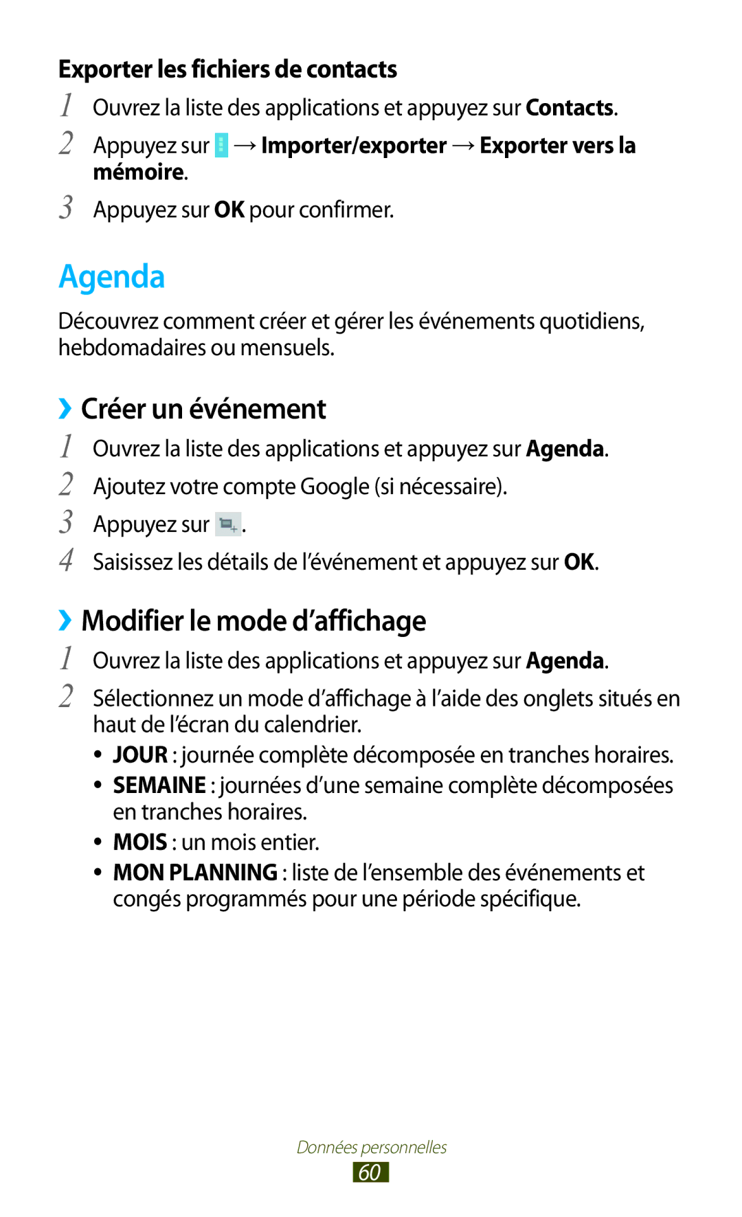 Samsung GT-P7100MSAMTL manual Agenda, ››Créer un événement, ››Modifier le mode d’affichage, Mémoire 