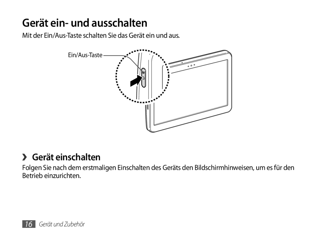 Samsung GT-P7100MSAVD2 manual Gerät ein- und ausschalten, ›› Gerät einschalten 
