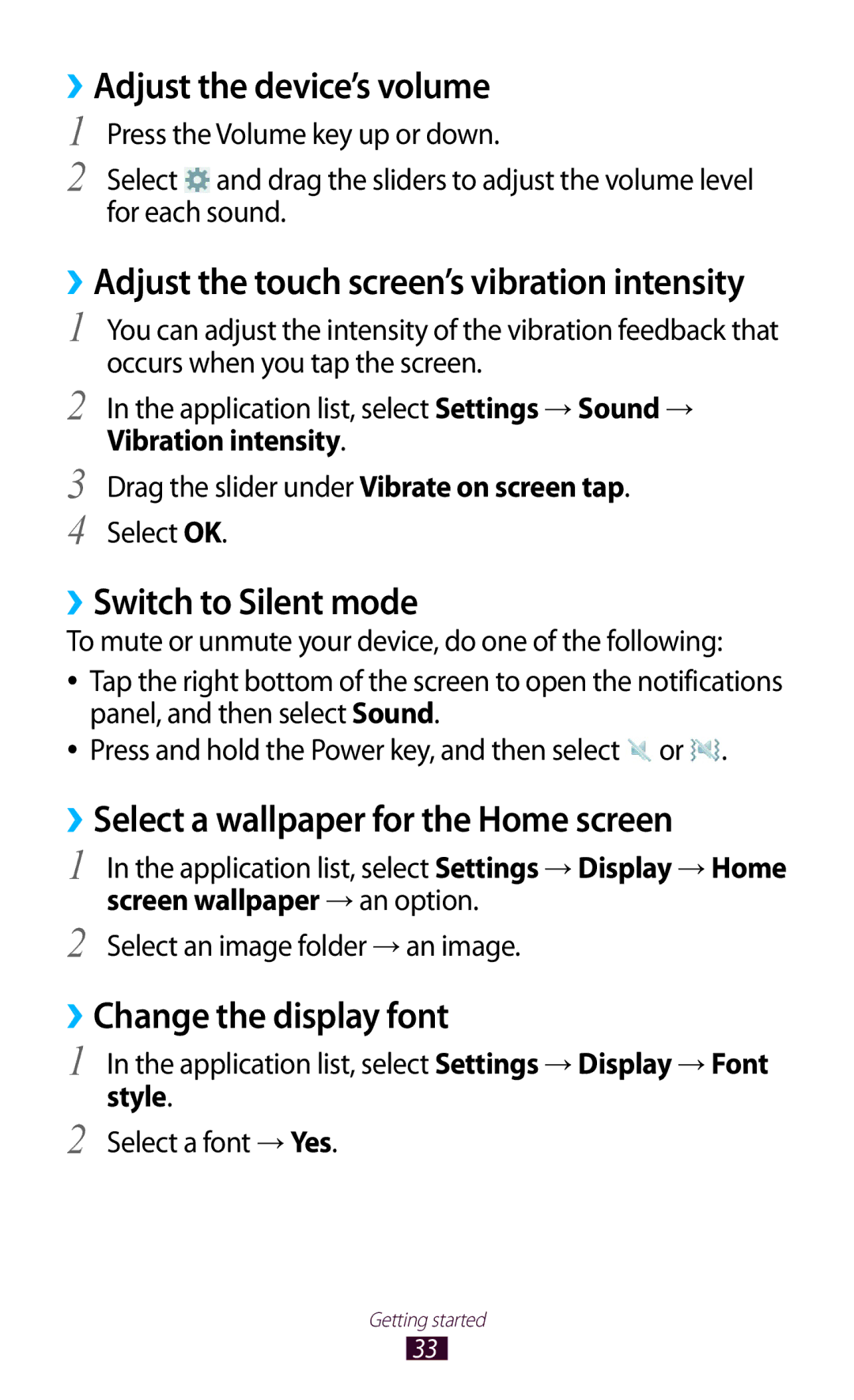 Samsung GT-P7300FKAARB ››Adjust the device’s volume, ››Switch to Silent mode, ››Select a wallpaper for the Home screen 