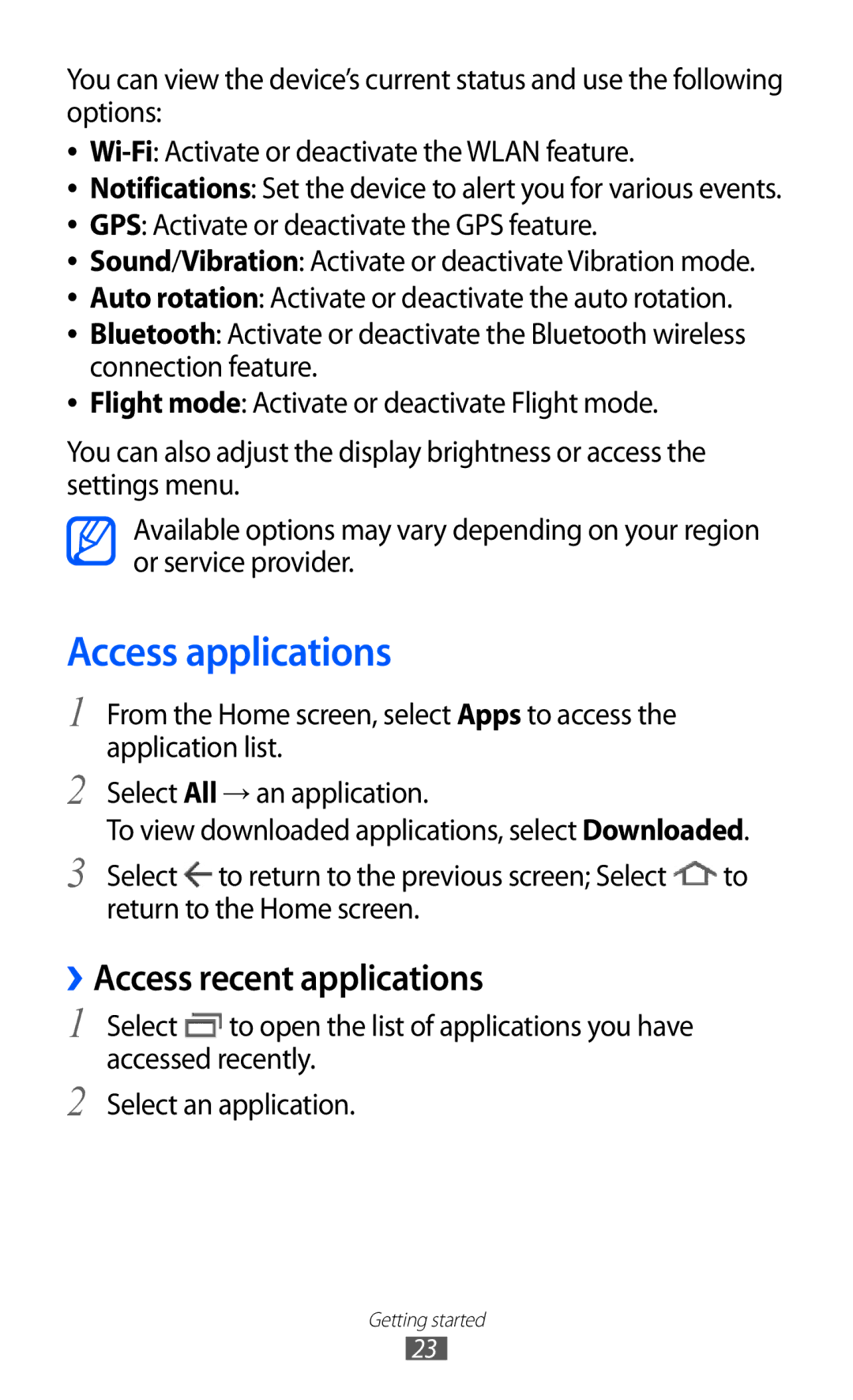 Samsung GT-P7300FKAMID, GT-P7300FKAARB, GT-P7300FKEJED, GT-P7300UWAAFR Access applications, › Access recent applications 